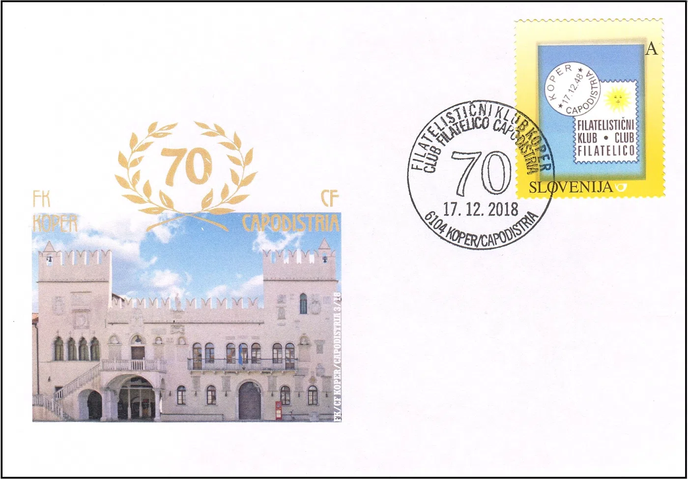 70 LET FILATELISTIČNI KLUB KOPER CLUB FILATELICO CAPODISTRIA